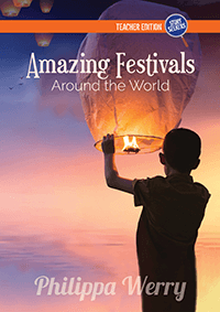 Amazing Festivals Around the World - Teacher edition