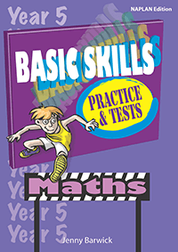 Basic Skills Practice & Tests: Maths Year 5