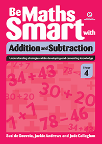 Be Maths Smart with Addition and Subtraction, Stage 4