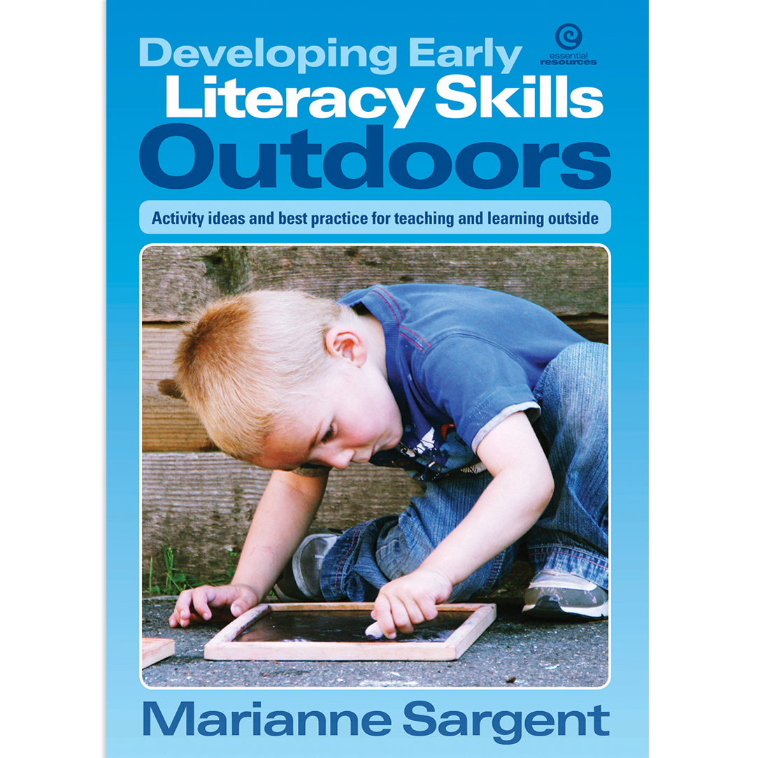 Developing Early Literacy Skills Outdoors | Essential Resources