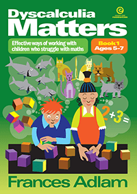 Dyscalculia Matters Book 1: Ages 5-7