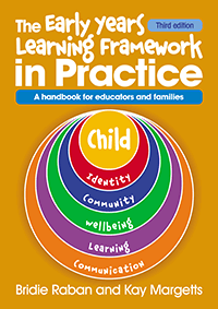Early Years Learning Framework in Practice - 3rd edn