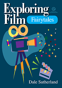 Exploring Film: Fairytales