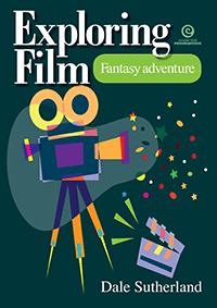 Exploring Film: Fantasy adventure