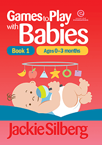 Games to Play with Babies Book 1 0 - 3 months