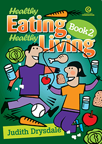 Healthy Eating, Healthy Living Book 2