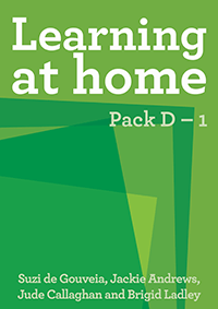 Learning at Home: Pack D – 1