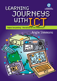 Learning Journeys with ICT: Digital storytelling - Narrative