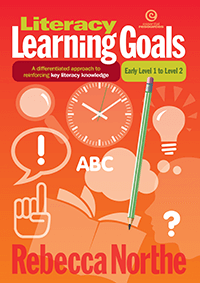 Literacy Learning Goals Early Level 1 to Level 2