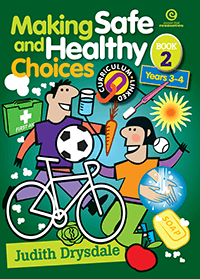 Making Safe and Healthy Choices Book 2 Years 3-4