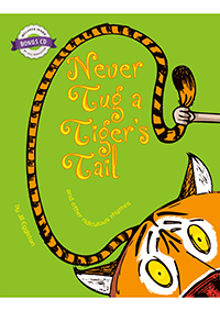 Never Tug a Tigers Tale