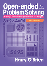 Open-ended Problem Solving: Book 1 Lower Primary