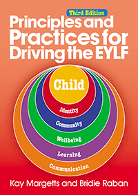 Principles and Practice for Driving the EYLF - 3rd edn