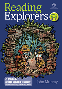 Reading Explorers Book 1 Years 8-9: Literal Thinking