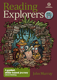 Reading Explorers Book 1 Years 4-5: Literal Thinking