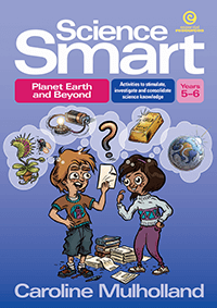 Science Smart - Planet Earth and Beyond Years 5-6