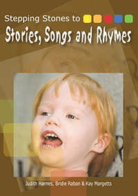 Stepping Stones to Stories Songs and Rhymes