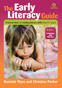 The Early Literacy Guide: Book 1 Language and Literacy