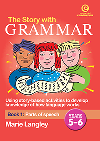 The Story with Grammar Book 1: Parts of Speech Years 5-6