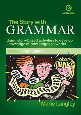 The Story with Grammar: Punctuation Year 11-13 year olds