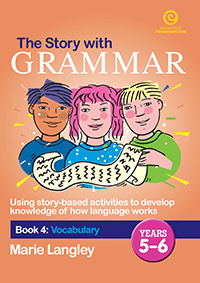 The Story with Grammar Book 4: Vocabulary Years 5-6
