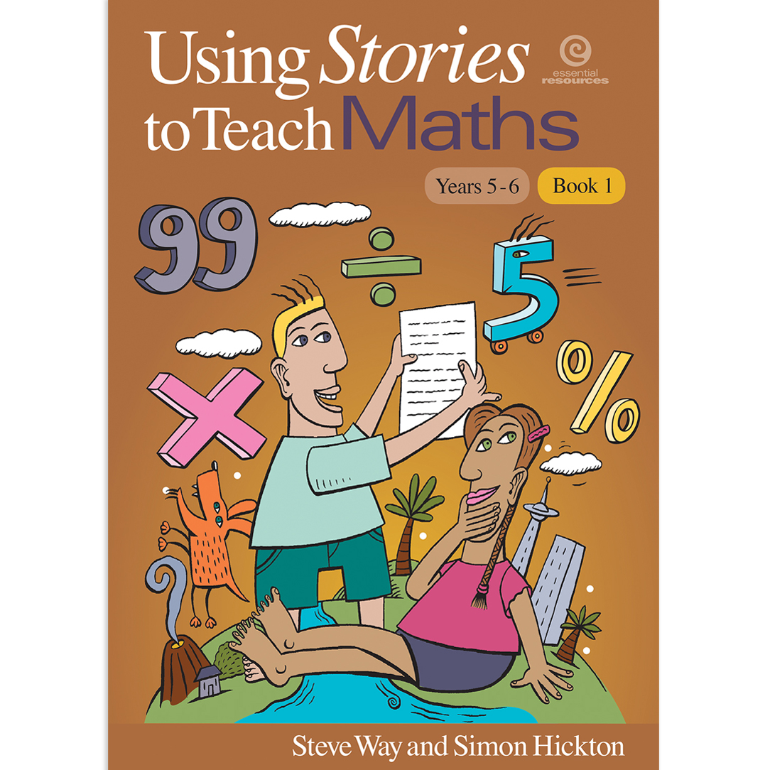 Using Stories to Teach Maths Book 1 (Yrs 5-6) | Essential Resources