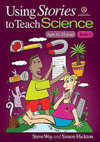 Using Stories to Teach Science - Book 2 (Ages 11-12)