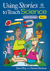 Using Stories to Teach Science - Book 2 (Ages 9-10)