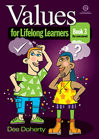 Values for Lifelong Learners Book 3: Our environment