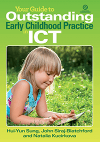 Your Guide to Outstanding Early Childhood Practice in ICT